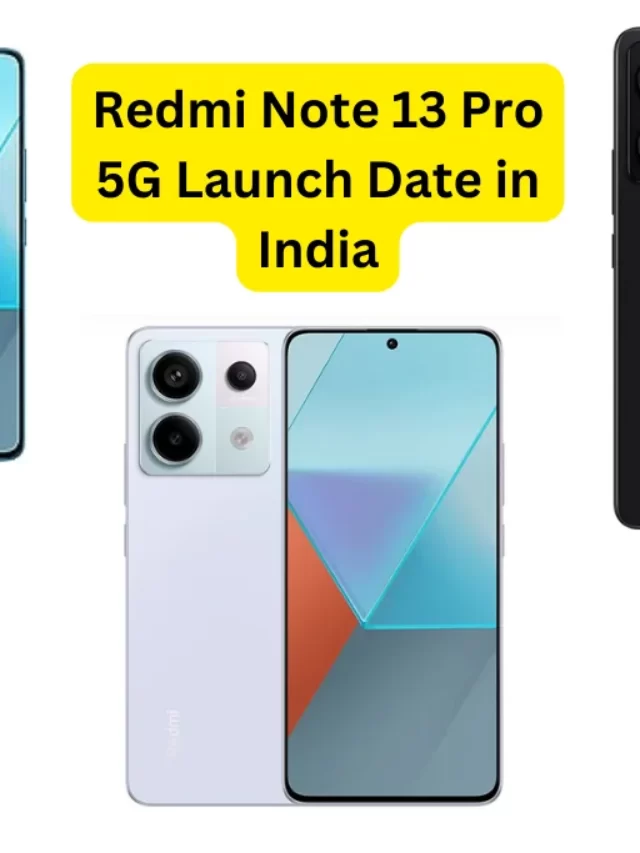 Redmi Note 13 Pro 5G Launch Date in India
